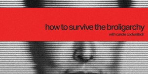 Thumbnail of How to Survive the Broligarchy